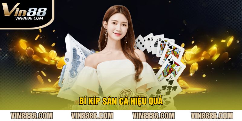 Bí kíp săn cá hiệu quả