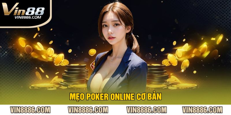 Mẹo poker online cơ bản