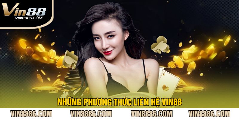 Một Số Phương Thức Liên Hệ VIN88